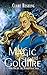 Magic and Goldfire (The Middenvale Saga Book 1)