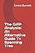 The GAP Analysis: How to get on in the world of Infrastructure Emma Burnett: :An Alternative Guide To Spanning Tree