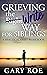 Grieving the Write Way for Siblings: A Practical Grief Workbook