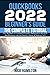 QuickBooks 2022 Beginner's Guide: The Complete Tutorial for Beginners to Learning Inventory Management and Basic Bookkeeping with QuickBooks Online & Desktop 2022
