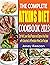 The Complete Atkins Diet Cookbook 2023: Eat Well, Lower Blood Pressure and Improve Your Brain with Selected & Affordable Atkins Diet Recipes