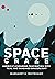 Space Craze: America’s Enduring Fascination with Real and Imagined Spaceflight