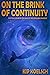 On the Brink of Continuity:...