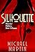 Silhouette: Murder, Politic...