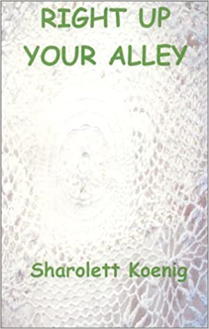 Right Up Your Alley (Tim Macculfsky Mystery, 2)