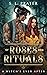 Of Roses and Rituals (A Witch's Ever After, #2)