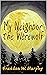My Neighbor the Werewolf by Brandon W. Murphy