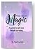 Find your Magic: a journey ...