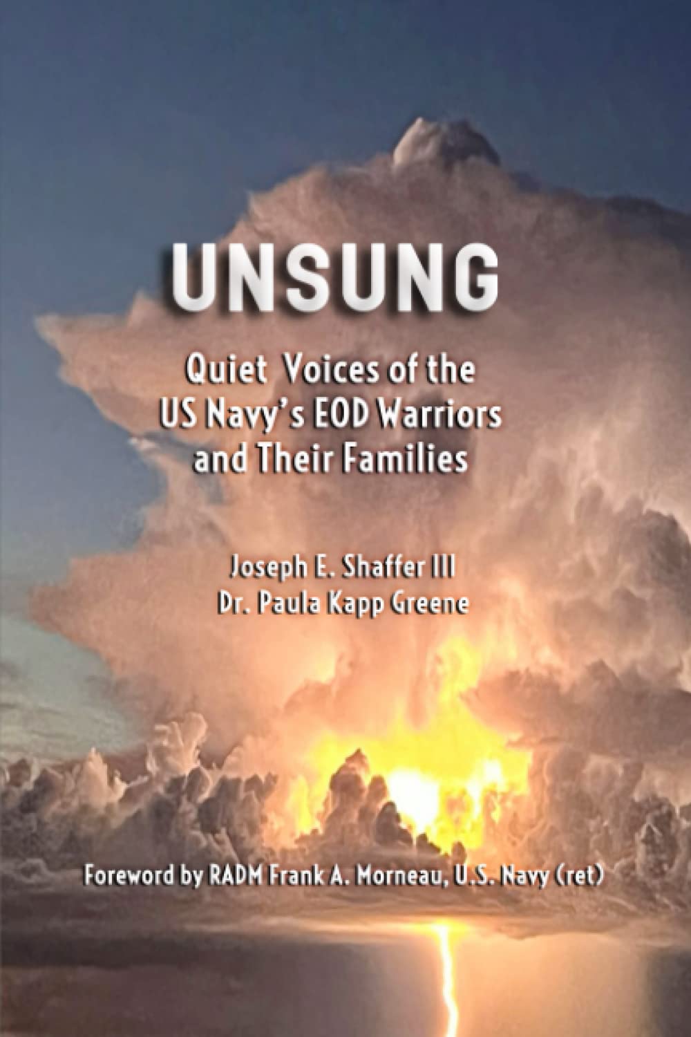 UNSUNG: Quiet Voices of the US Navy's EOD Warriors and Their Families (Paperback)