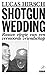Shotgun Wedding