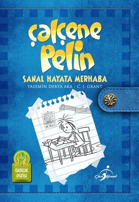 Çalçene Pelin : Sanal Hayata Merhaba (Paperback)