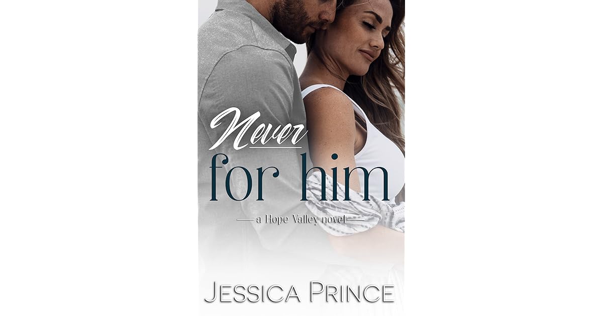 Never for Him (Hope Valley Book 12) by Jessica Prince