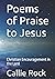 Poems of Praise to Jesus: C...