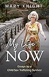 My Life Now: Essa...