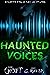 Haunted Voices