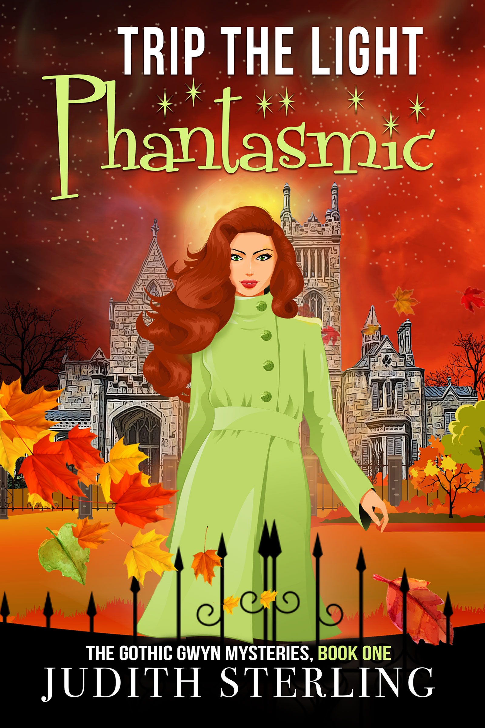 Trip the Light Phantasmic (The Gothic Gwyn Mysteries, #1)