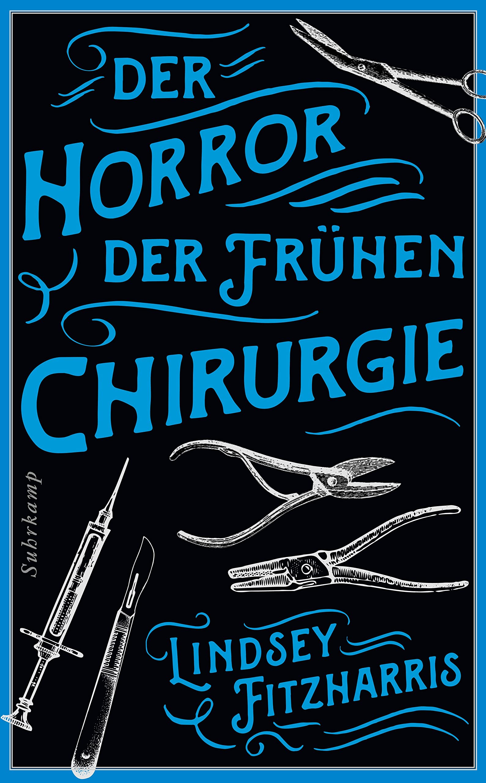 Der Horror der frühen Chirurgie