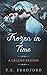 Frozen in Time: A Legend Re...