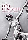 Cléo de Mérode: I...