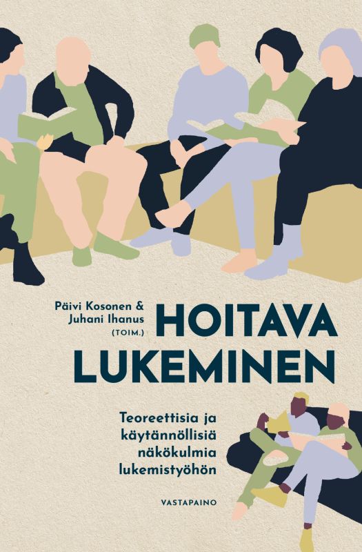 Hoitava lukeminen — Teoreettisia ja käytännöllisiä näkökulmia lukemistyöhön