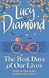 The Best Days of Our Lives by Lucy Diamond