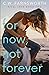 For Now, Not Forever (Rival Love)