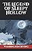 The Legend of Sleepy Hollow: : The Original 1820 Edition
