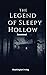 The Legend of Sleepy Hollow Annotated and Unabridged