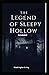 The Legend of Sleepy Hollow Annotated and Unabridged