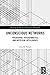 Unconscious Networks: Philosophy, Psychoanalysis, and Artificial Intelligence