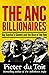 The ANC Billionaires: Big C...
