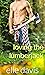 Loving the Lumberjack by Elle  Davis