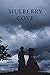 Mulberry Cove (Founding of America Series)