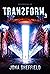 Transform 3: Der Gegenschlag (Science Fiction Thriller) (German Edition)