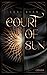 Court of Sun (Court of Sun, #1)
