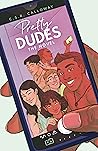 Pretty Dudes: The Novel (Pretty Dudes, #1) Pretty Dudes: The Novel (Pretty Dudes, #1)
