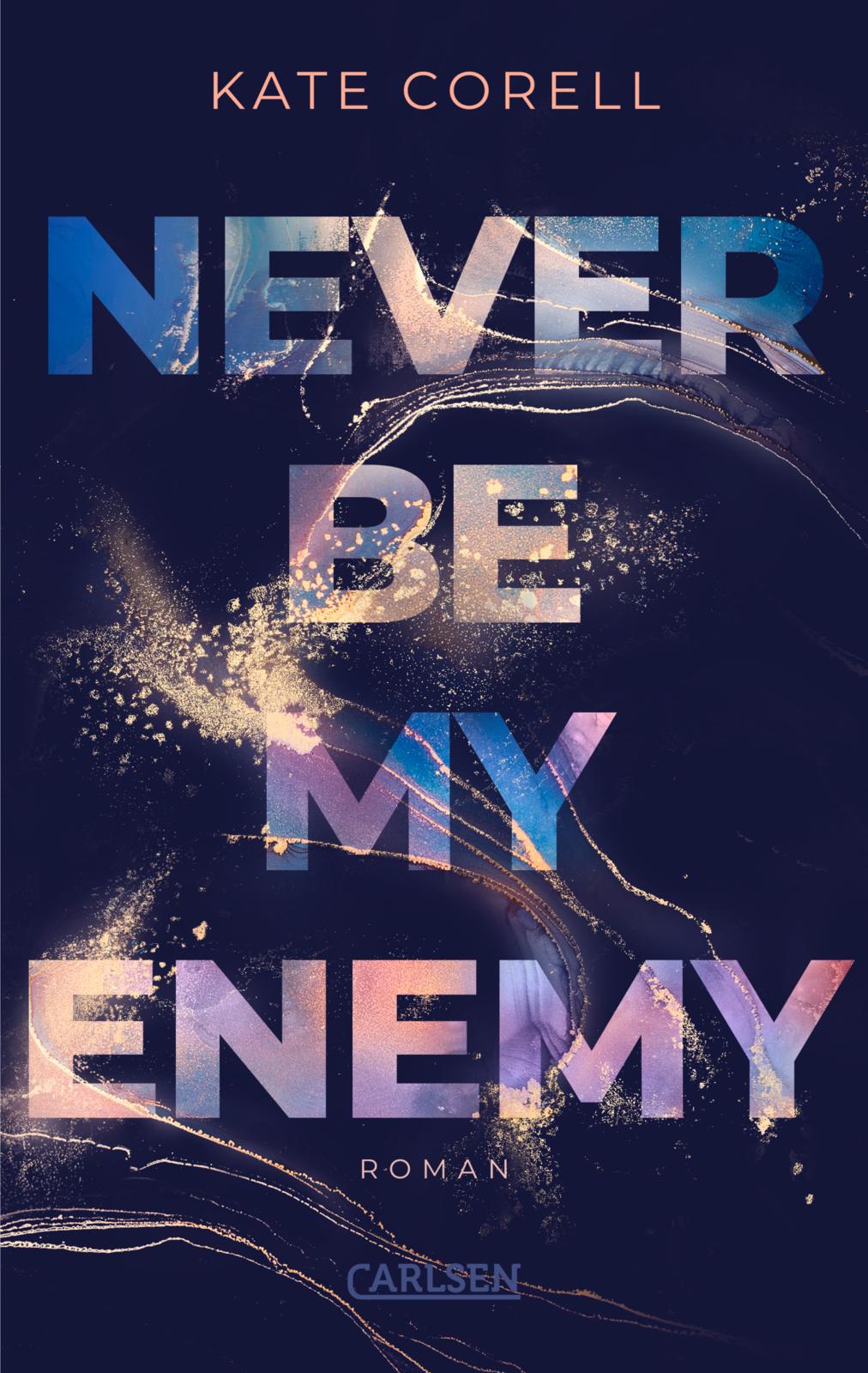 Never Be My Enemy (Never Be, #2)