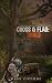 Cross & Flag: Trials: A Nov...