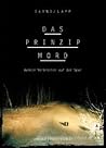 Das Prinzip Mord Das Prinzip Mord