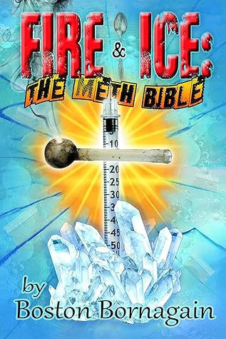 Fire and Ice: The Meth Bible