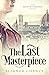The Last Masterpiece: An It...