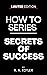 How to Series - Secrets of ...