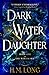 Dark Water Daughter (The Winter Sea #1)