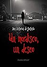 Un mordisco, un deseo: Dos historias juveniles de fantasía urbana (Spanish Edition) Un mordisco, un deseo: Dos historias juveniles de fantasía urbana (Spanish Edition)