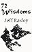 72 Wisdoms: A practical gui...