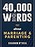 40,000 Words About Marriage...
