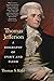 Thomas Jefferson: A Biography of Spirit and Flesh