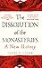 The Dissolution of the Monasteries: A New History