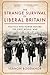 The Strange Survival of Liberal Britain by Vernon Bogdanor