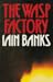 The Wasp Factory